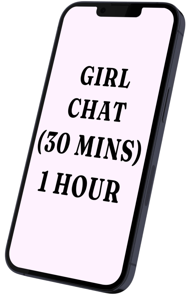 A smartphone displays text: "GIRL CHAT (30 MINS) 1 HOUR" on a light pink background, suggesting chat duration options.